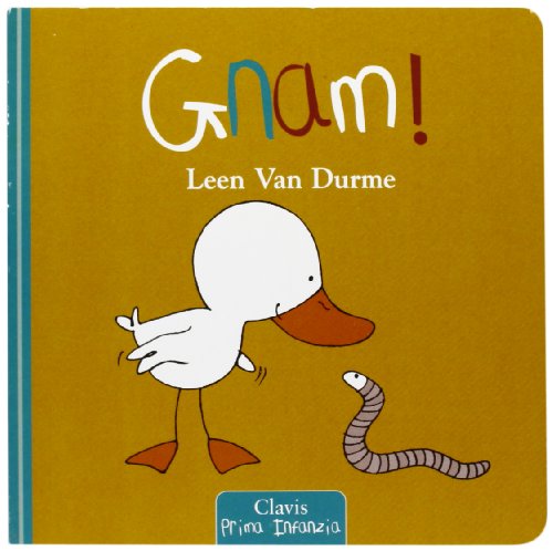 Gnam! Ediz. illustrata - Leen Van Durme