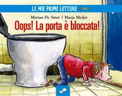 Beispielbild fr Oops! La porta  bloccata! zum Verkauf von libreriauniversitaria.it