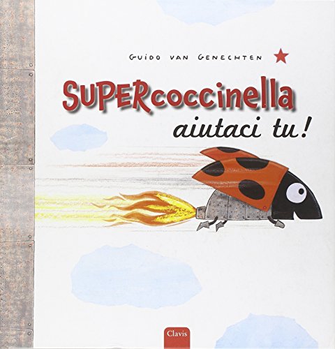 Supercoccinella aiutaci tu! (9788862581868) by Guido Van Genechten