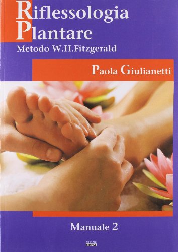 9788862593366: Riflessologia plantare 2. Metodo W. H. Fitzgerald