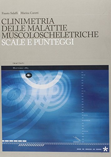 Beispielbild fr Clinimetria della malattie muscoloscheletriche. Scale e punteggi zum Verkauf von WorldofBooks