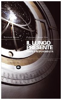 Il lungo presente. Tempo e responsabilitÃ  (9788862610339) by [???]