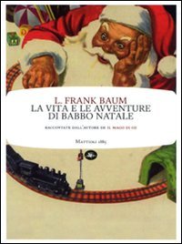 Beispielbild fr La vita e le avventure di Babbo Natale (I) zum Verkauf von Brook Bookstore