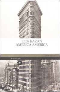 America America (9788862612210) by Kazan, Elia.