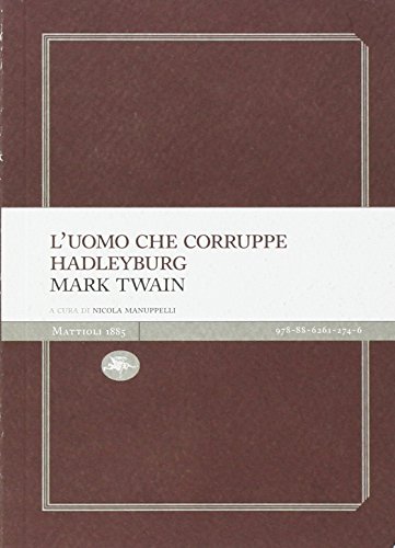 Stock image for L'uomo che corruppe Hadleyburg for sale by libreriauniversitaria.it