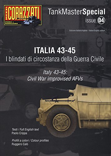 Stock image for Italia 43-45. I blindati di circostanza della guerra civile. Ediz. italiana e inglese for sale by libreriauniversitaria.it