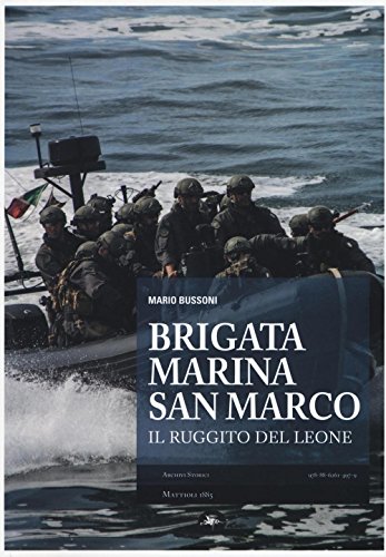 Stock image for Brigata marina San Marco. Il ruggito del leone Bussoni, Mario (Italian) for sale by Brook Bookstore