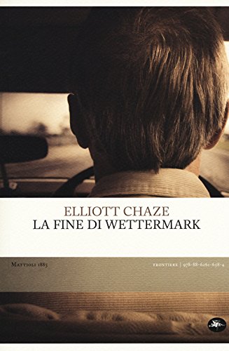 Stock image for La fine di Wettermark for sale by libreriauniversitaria.it