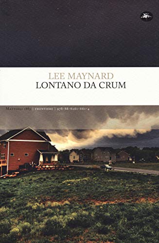 Beispielbild fr Lontano da Crum zum Verkauf von libreriauniversitaria.it