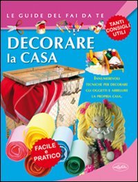 Decorare la casa