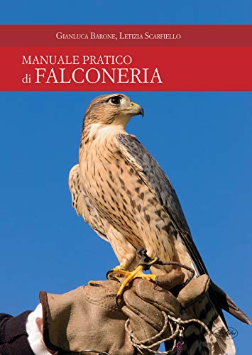 Stock image for Manuale pratico di falconeria for sale by libreriauniversitaria.it