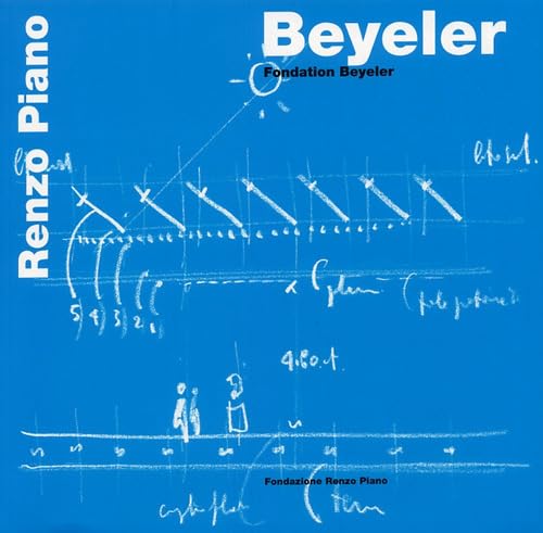 Renzo Piano. Beyeler. Fondation Beyeler. Ediz. inglese