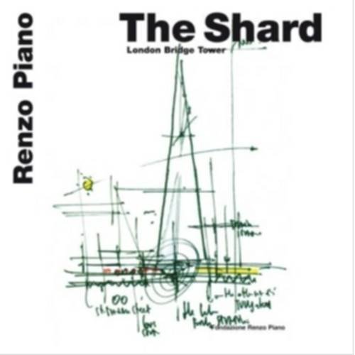 Beispielbild fr The Shard: London Bridge Tower (Renzo Piano Monographs) zum Verkauf von WorldofBooks