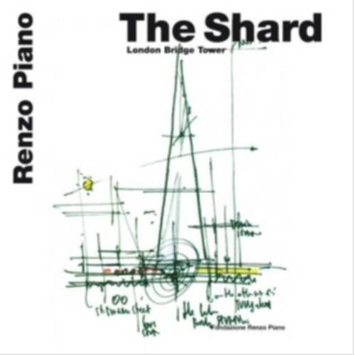 9788862640060: The shard. London bridge tower (Renzo Piano Monographs)