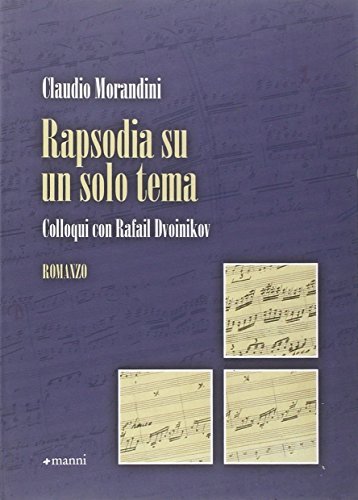Imagen de archivo de Rapsodia su un solo tema. Colloqui con Rafail Dvoinikov (Italian) a la venta por Brook Bookstore