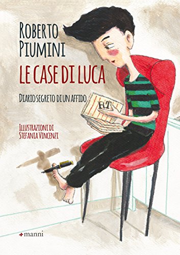 Stock image for Le case di Luca. Diario segreto di un affido for sale by medimops