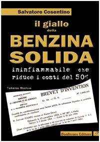 Imagen de archivo de Il giallo della benzina solida infiammabile che riduce i costi del 50. a la venta por Brook Bookstore On Demand