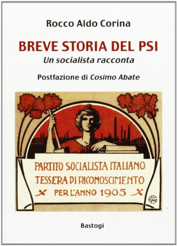 9788862730518: Breve storia del PSI. Un socialista racconta