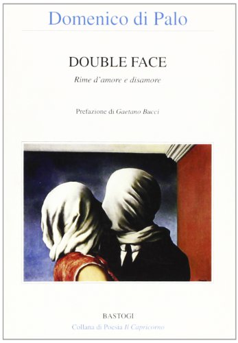 Stock image for Double face. Rime d'amore e disamore for sale by libreriauniversitaria.it