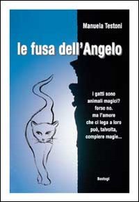 9788862733854: La fusa dell'angelo (Narratori italiani)