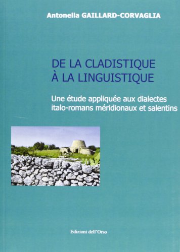 9788862743310: De la clastidique  la linguistique. Une tude applique aux dialects italo-romans mridionaux et salentins