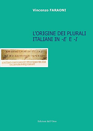 9788862748438: L'origine dei plurali italiani in -e e -i