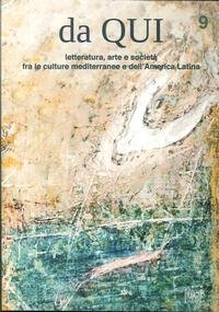 9788862780407: Da qui. Letteratura, arte e societ fra le culture mediterranee e dell'America Latina