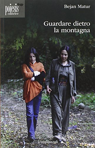 Stock image for Guardare dietro la montagna for sale by libreriauniversitaria.it