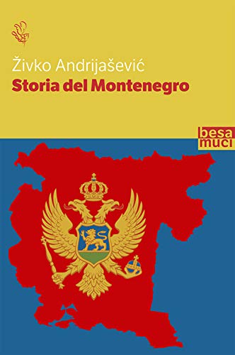Imagen de archivo de Storia del Montenegro a la venta por libreriauniversitaria.it