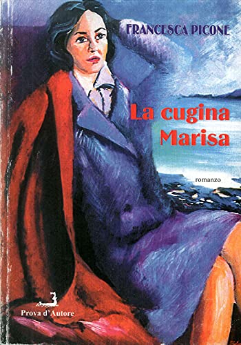Stock image for La cugina Marisa [Paperback] Picone, Francesca. for sale by Brook Bookstore