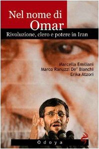 Beispielbild fr Nel nome di Omar. Rivoluzione, clero e potere in Iran zum Verkauf von medimops