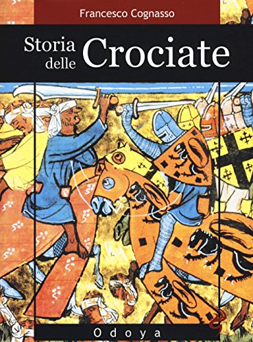 Beispielbild fr Storia delle crociate zum Verkauf von medimops