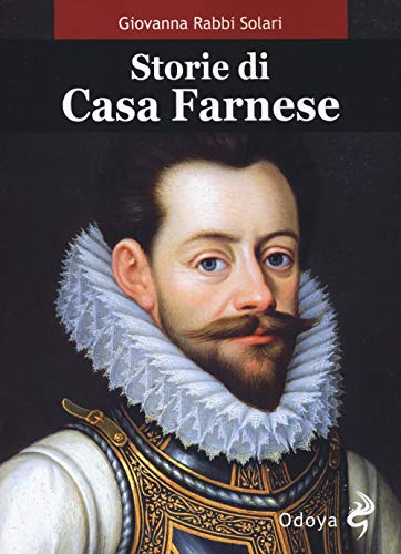 Beispielbild fr Rabbi Solari Giovanna - Storie Di Casa Farnese (1 BOOKS) zum Verkauf von medimops