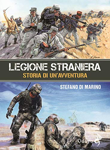 Beispielbild fr Legione straniera. Storia di un'avventura zum Verkauf von libreriauniversitaria.it