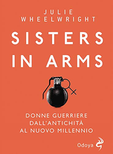 Imagen de archivo de SISTERS IN ARMS a la venta por libreriauniversitaria.it