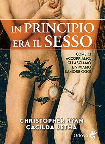 Beispielbild fr IN PRINCIPIO ERA IL SESSO (Italian) zum Verkauf von Brook Bookstore On Demand