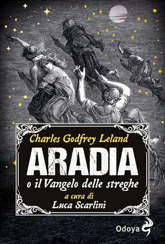 Beispielbild fr ARADIA, O IL VANGELO DELLE STR (Italian) zum Verkauf von Brook Bookstore