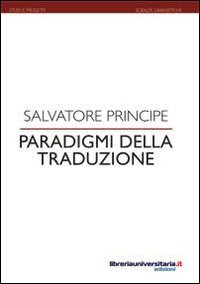 Stock image for Paradigmi della traduzione for sale by libreriauniversitaria.it