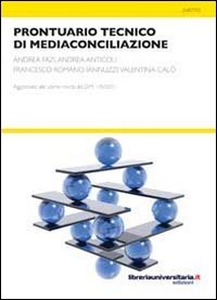 Beispielbild fr Prontuario tecnico di mediaconciliazione zum Verkauf von libreriauniversitaria.it
