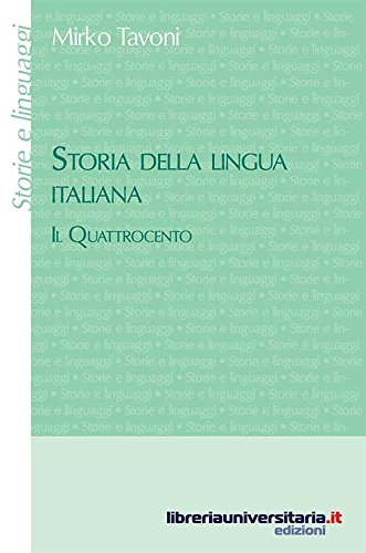 Beispielbild fr Storia della lingua italiana. Il Quattrocento zum Verkauf von medimops