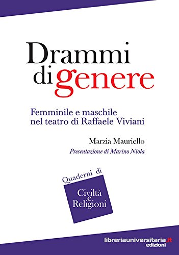 Beispielbild fr Drammi di genere. Femminile e maschile nel teatro di Raffaele Viviani zum Verkauf von medimops