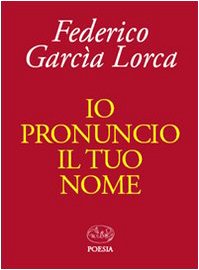 9788862941266: Io pronuncio il tuo nome (Poesia)