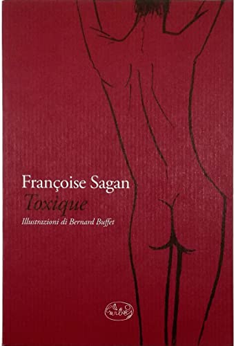 Toxique (9788862941365) by Sagan, FranÃ§oise