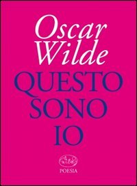 Questo sono io - Oscar Wilde