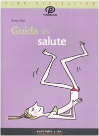 Guida alla salute (9788862980364) by Unknown Author