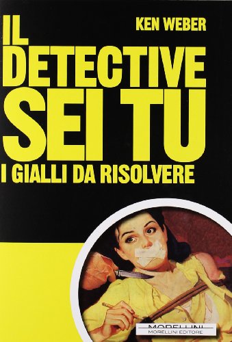 Beispielbild fr Il detective sei tu. I gialli da rislvere zum Verkauf von medimops