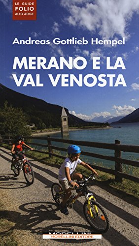 Stock image for Merano e la Val Venosta for sale by libreriauniversitaria.it