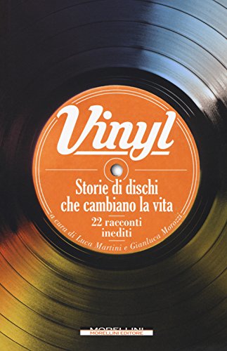 Beispielbild fr Vinyl. Storie di dischi che cambiano la vita zum Verkauf von medimops