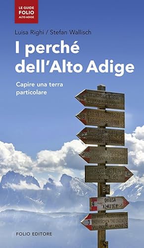 9788862990530: Il perch dell'Alto Adige: Capire una terra particolare