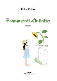 Beispielbild fr Frammenti d'infinito zum Verkauf von medimops
